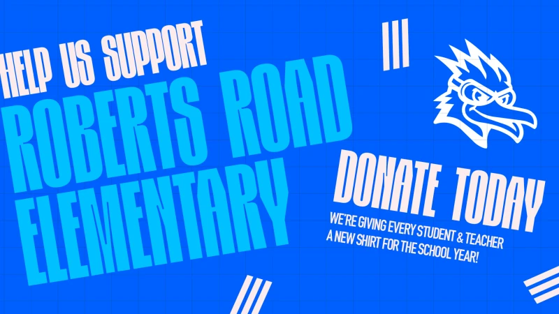ROBERTS ROAD ELEMENTARY SUPPORT
