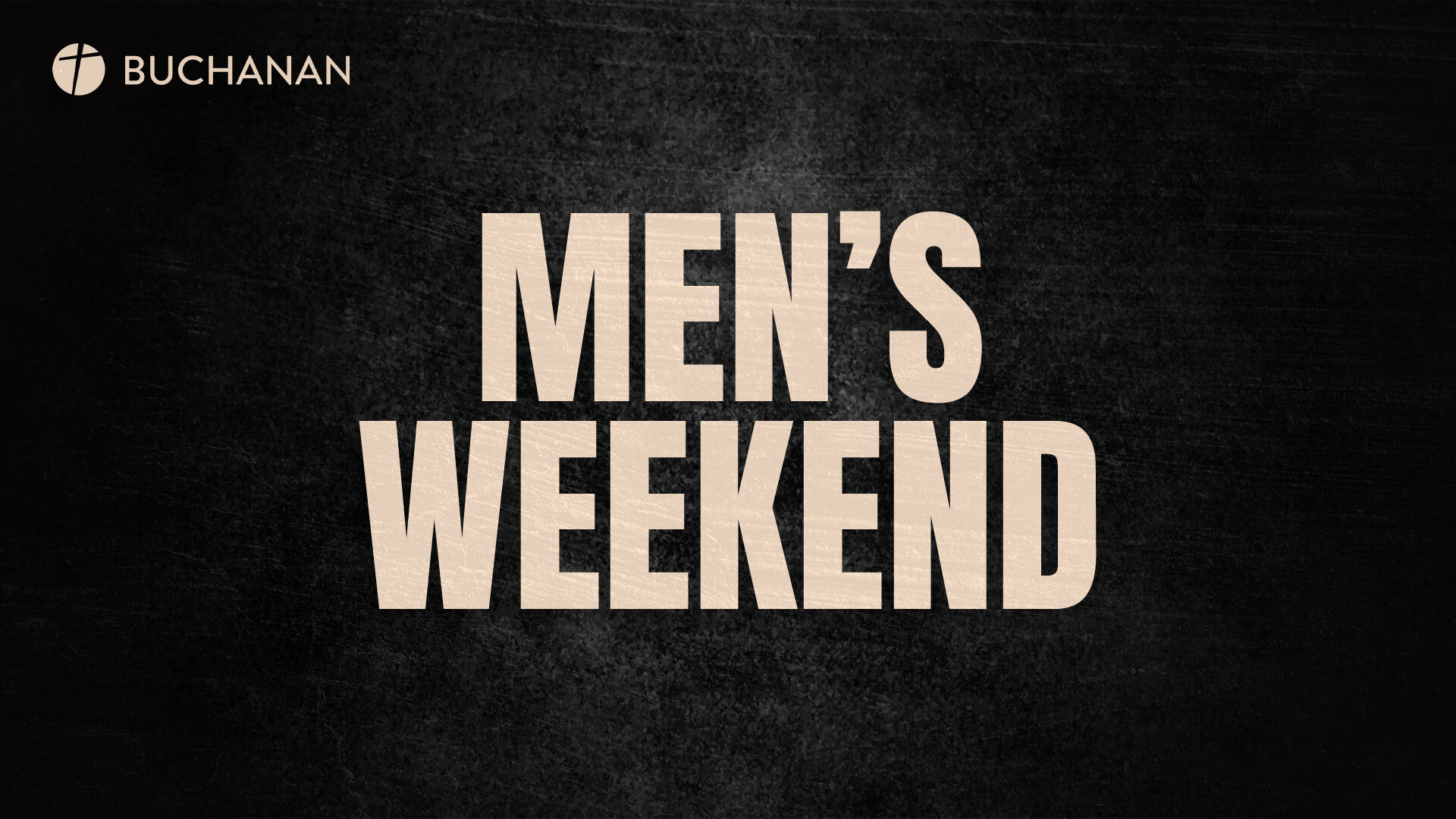 Buchanan Men's Weekend