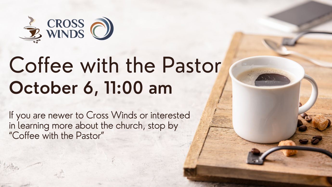 Coffee With the Pastor October