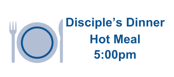 Disciple's Dinner - Hot Meal