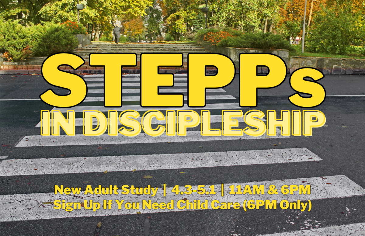 STEPPs in Discipleship (w/ Child Care)