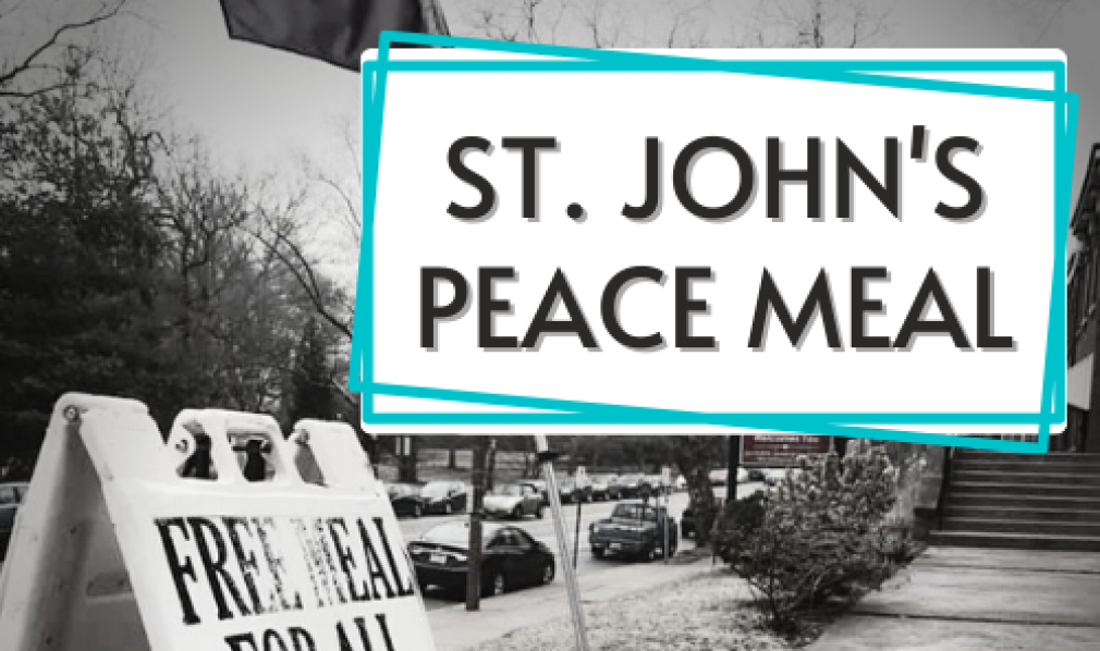 Volunteers Needed: St. John's Peace Meal April 6