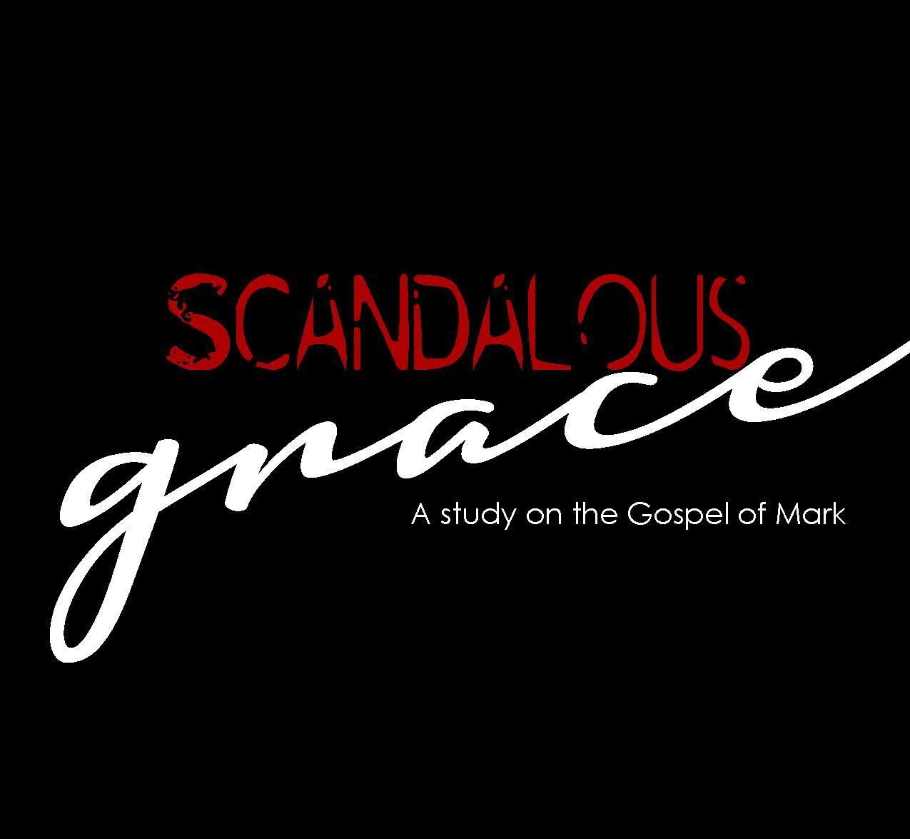 Scandalous Grace - A Study on the Gospel of Mark episode artwork