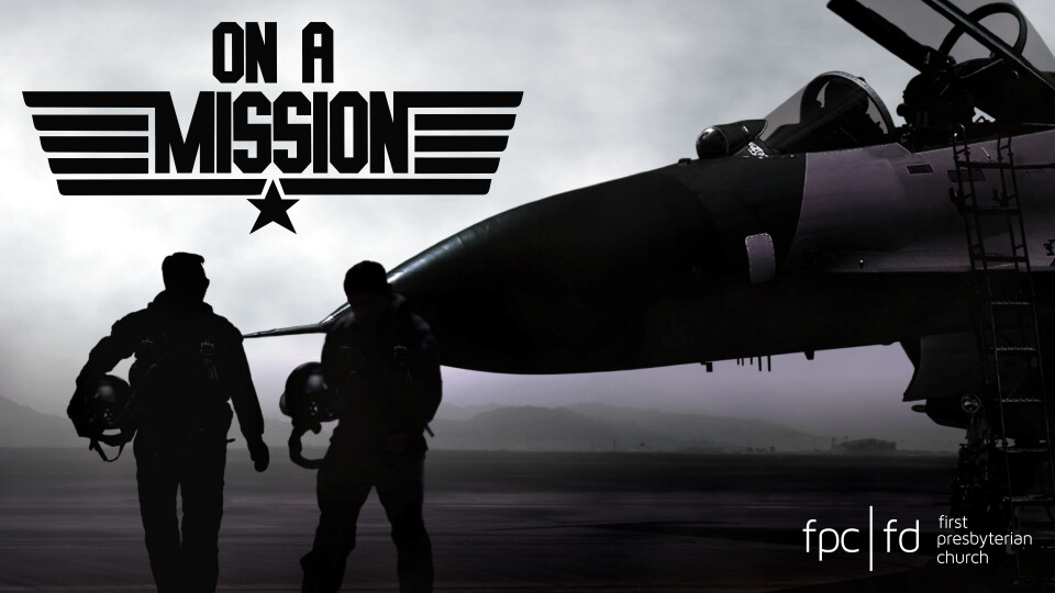 "On a Mission: Joining with God"