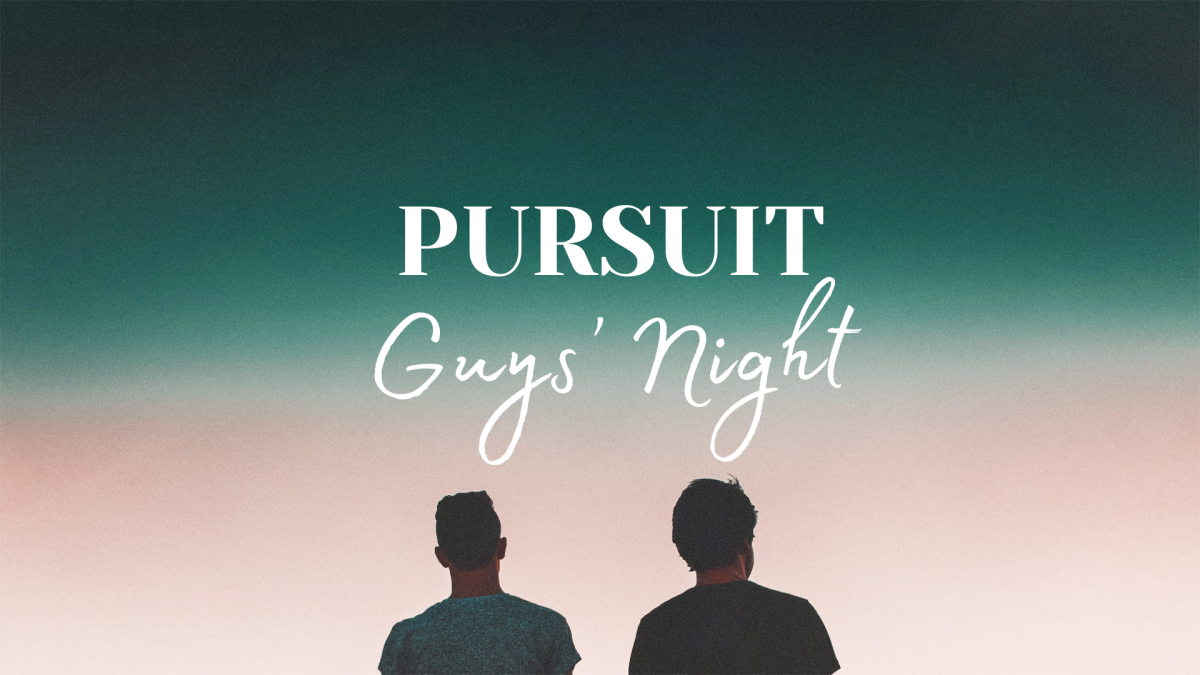 Pursuit Guys' Night