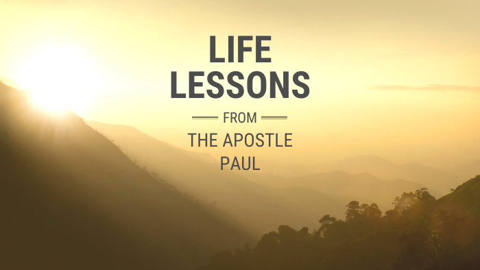 Life Lessons from the Apostle Paul