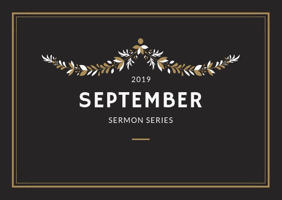 September 2019 Sermons