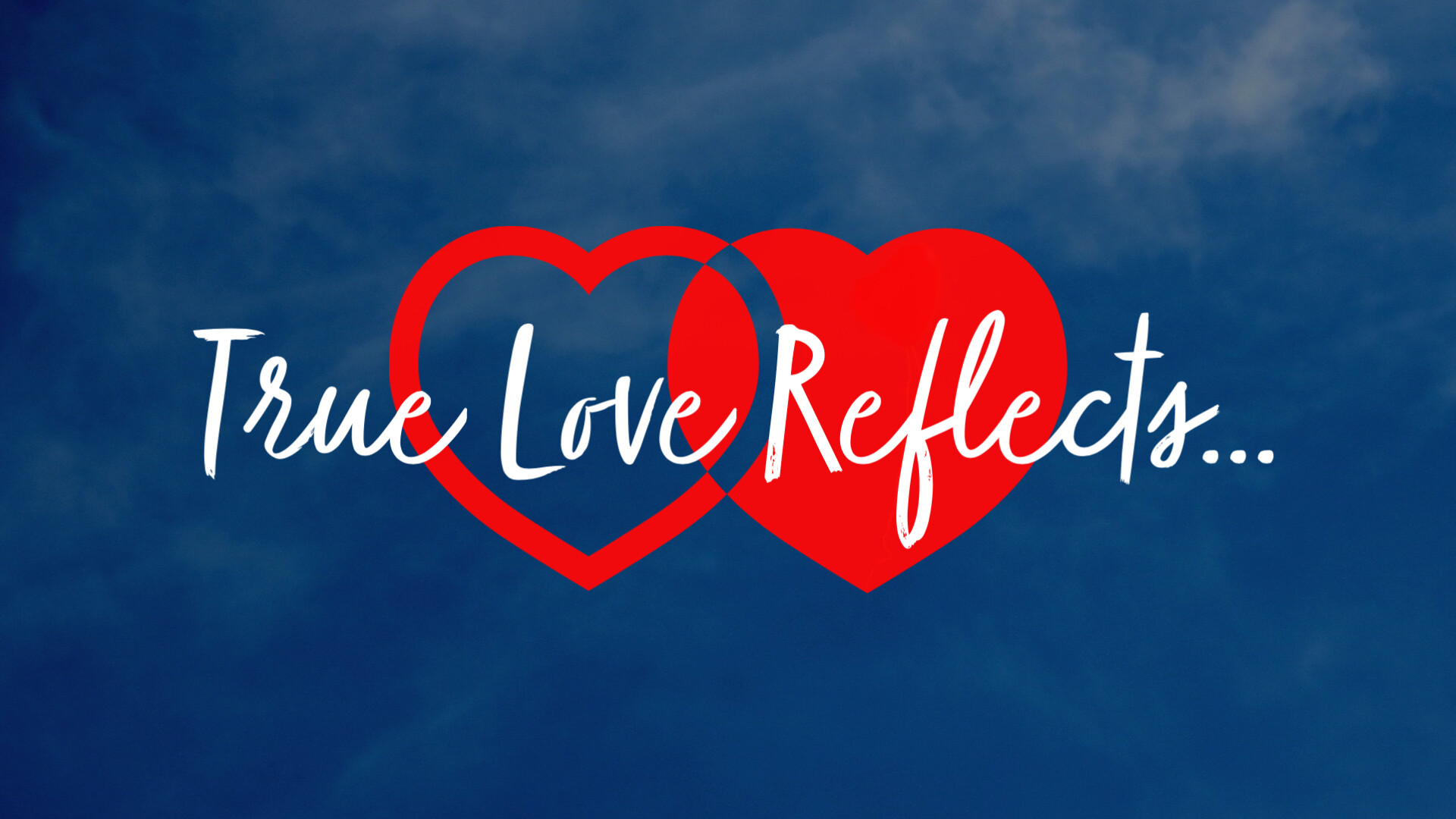 True Love Reflects… episode artwork