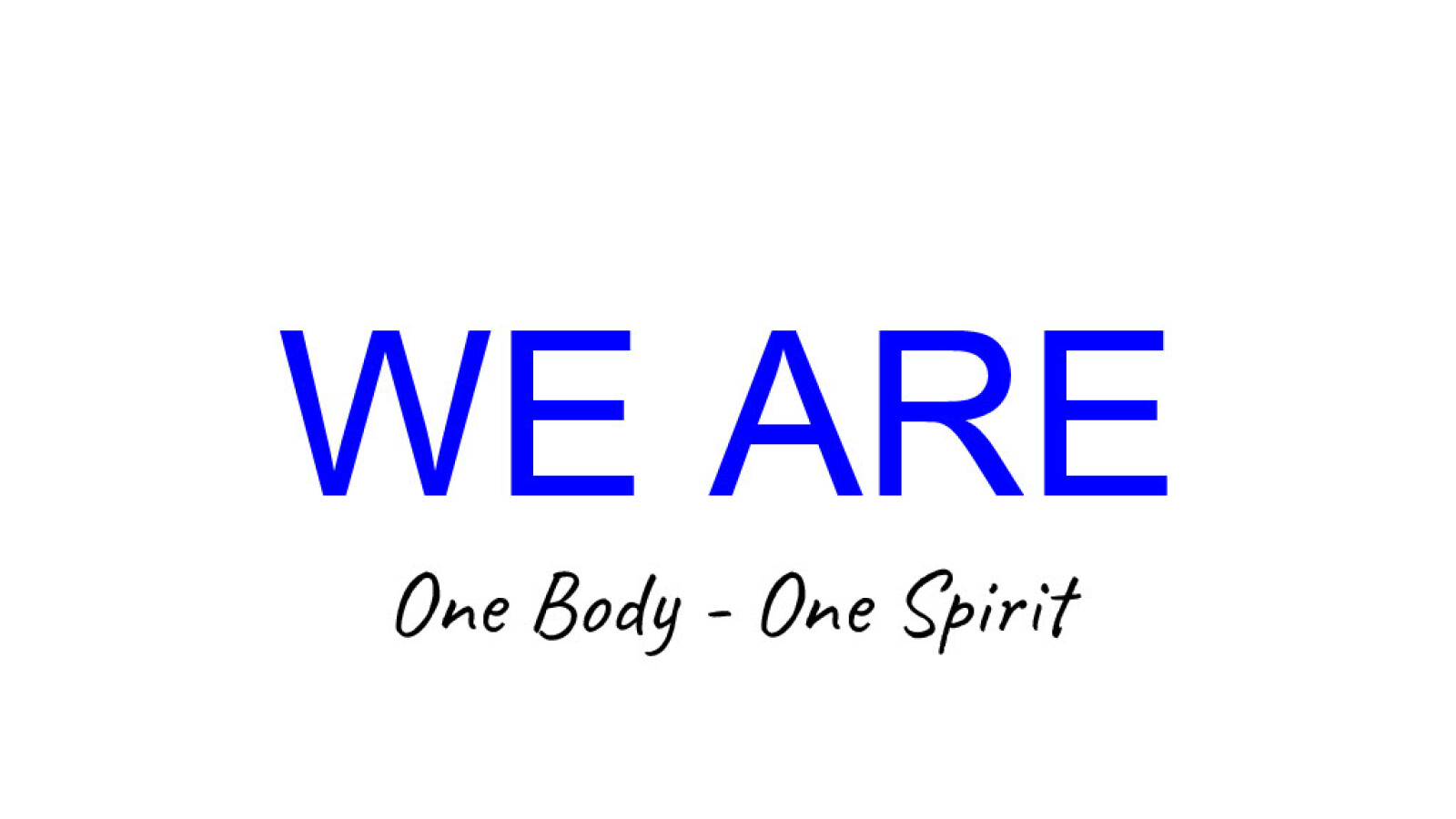 We Are One!