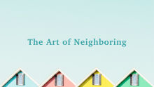 The Art of Neighboring - 2023