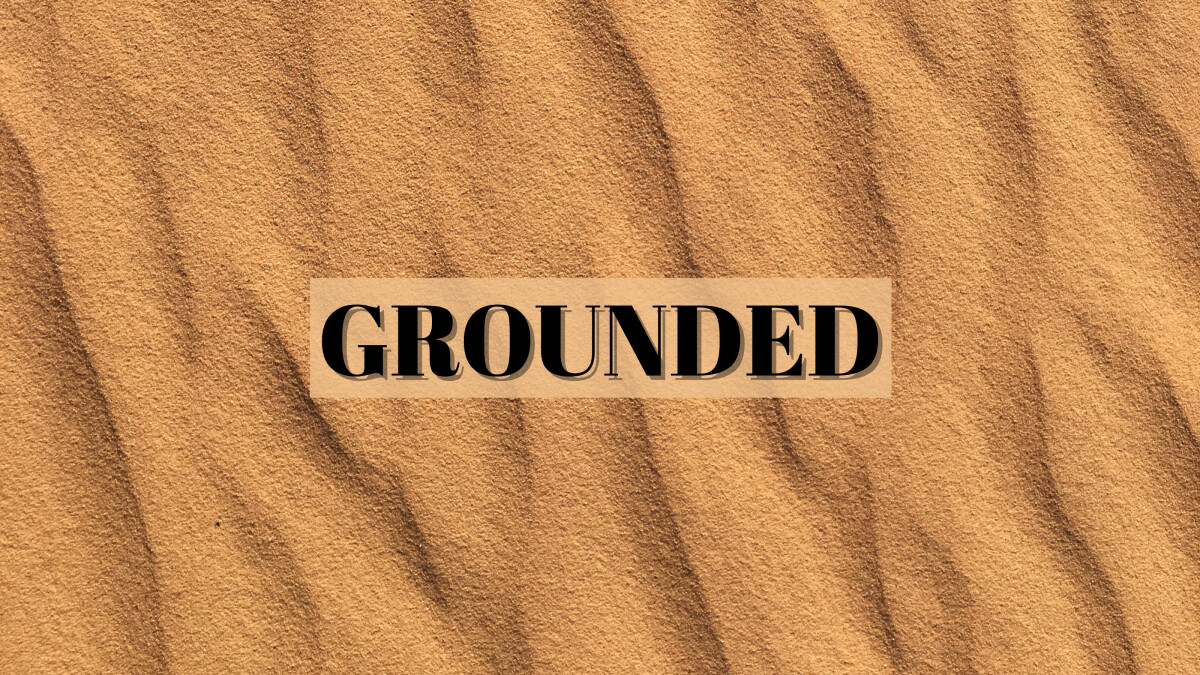 Grounded