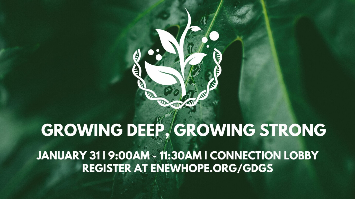 Growing Deep, Growing Strong Membership Class