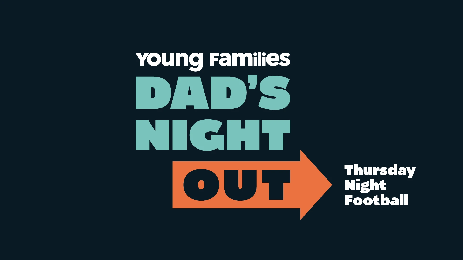 Young Families: Dad's Night Out - Thursday Night Football