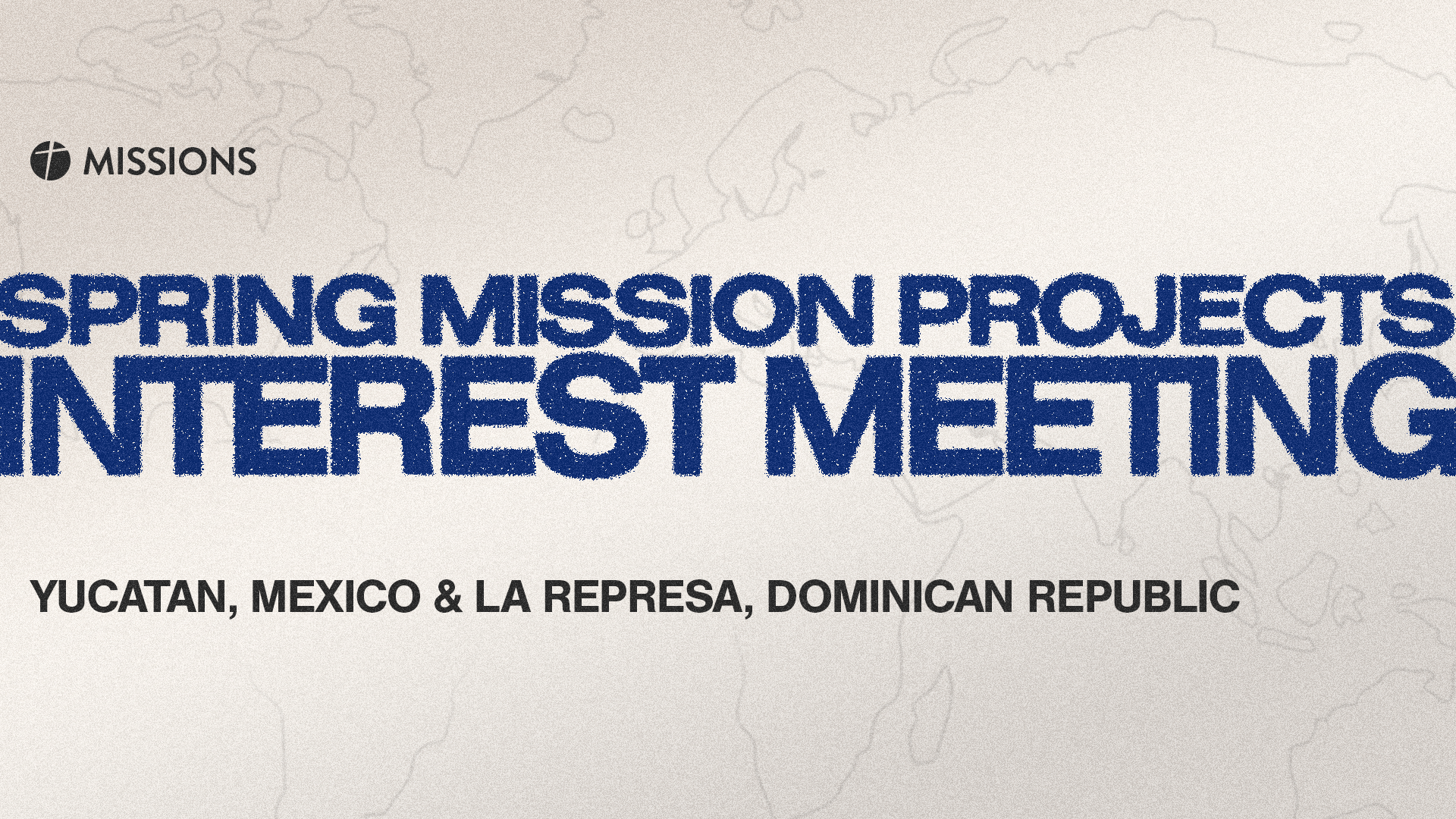 Spring Mission Projects Interest Meeting