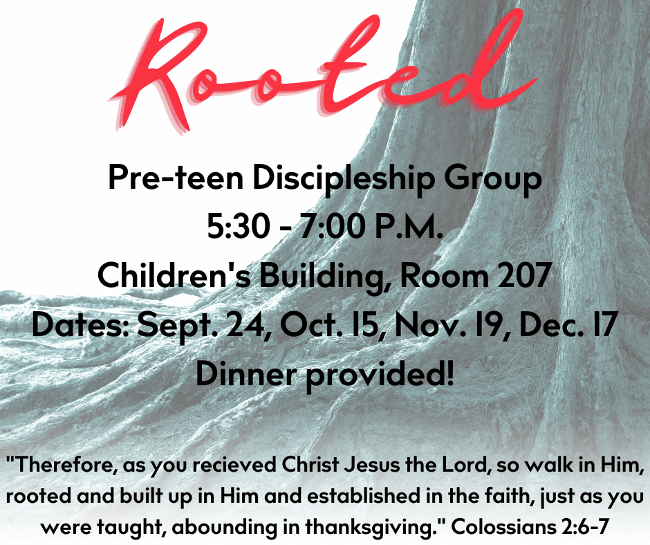 "Rooted" Pre-Teen Discipleship Groups