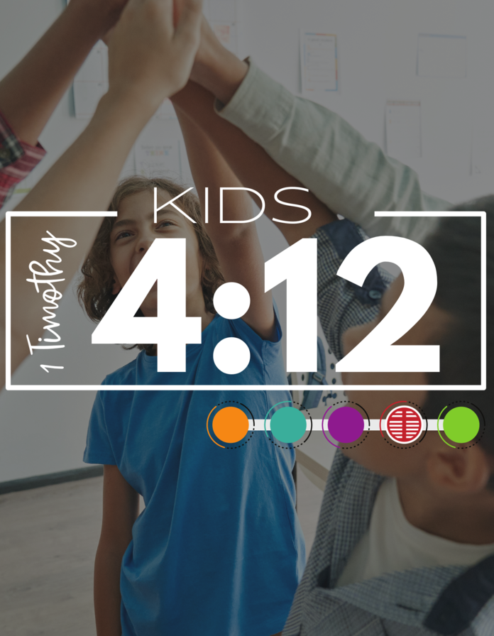Kids 4:12