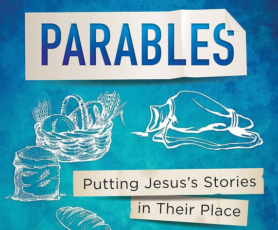 Parables: Putting Jesus' Stories in Their Place