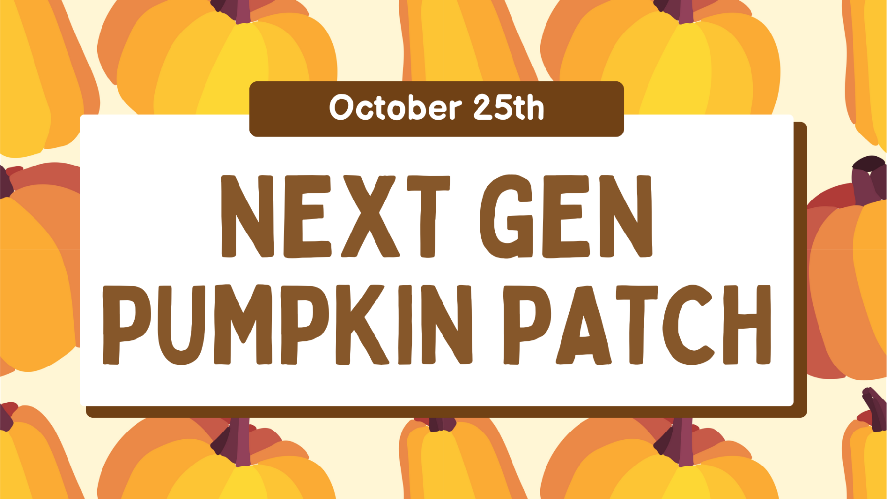 Next Gen Pumpkin Patch