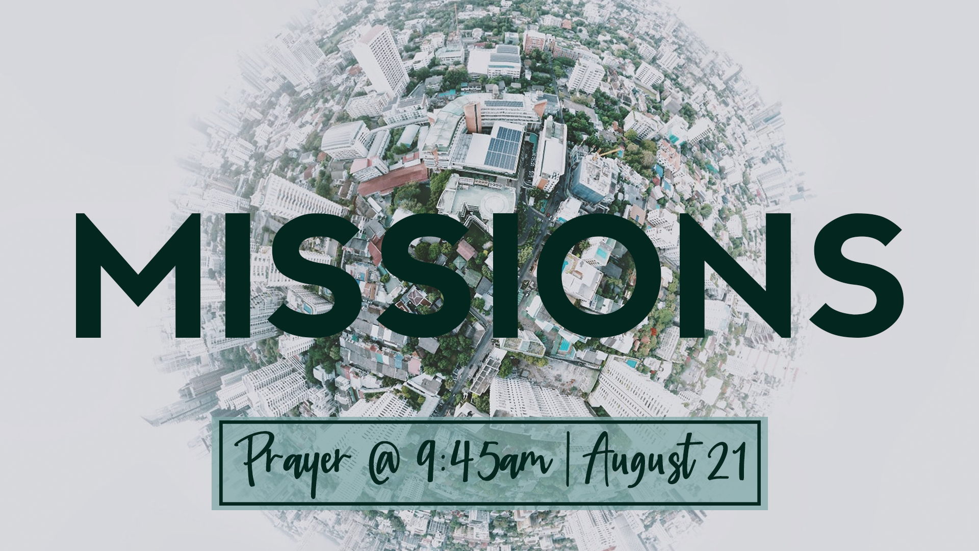 Missions Prayer During Fellowship Hour
