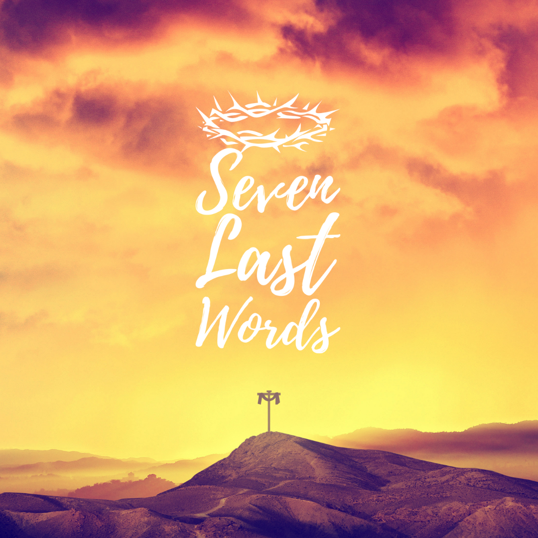 Seven Last Words Daily Devotional -12