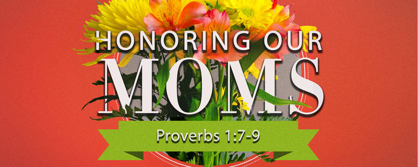 Honoring Our Moms
