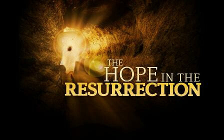 THE HOPE in the RESURRECTION