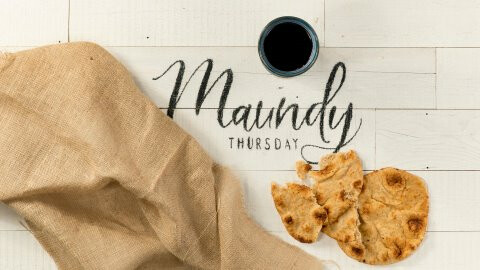 Maundy Thursday Worship & Communion - Live stream