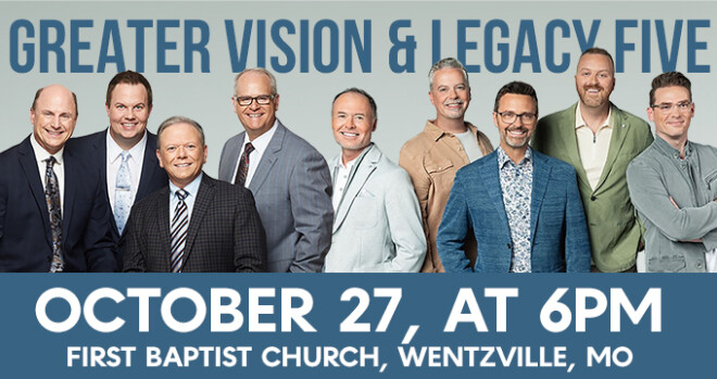 Greater Vision - Legacy Five Concert