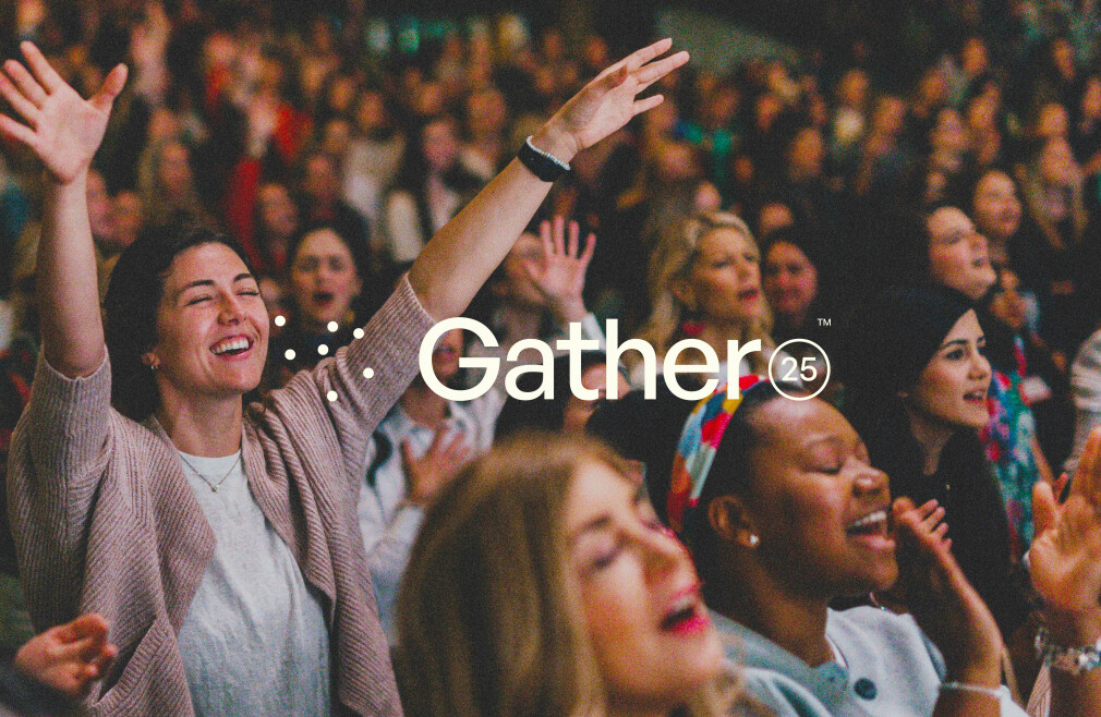 Gather25 - Prayer & Worship