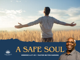 A Safe Soul | Hebrews 6:17-20