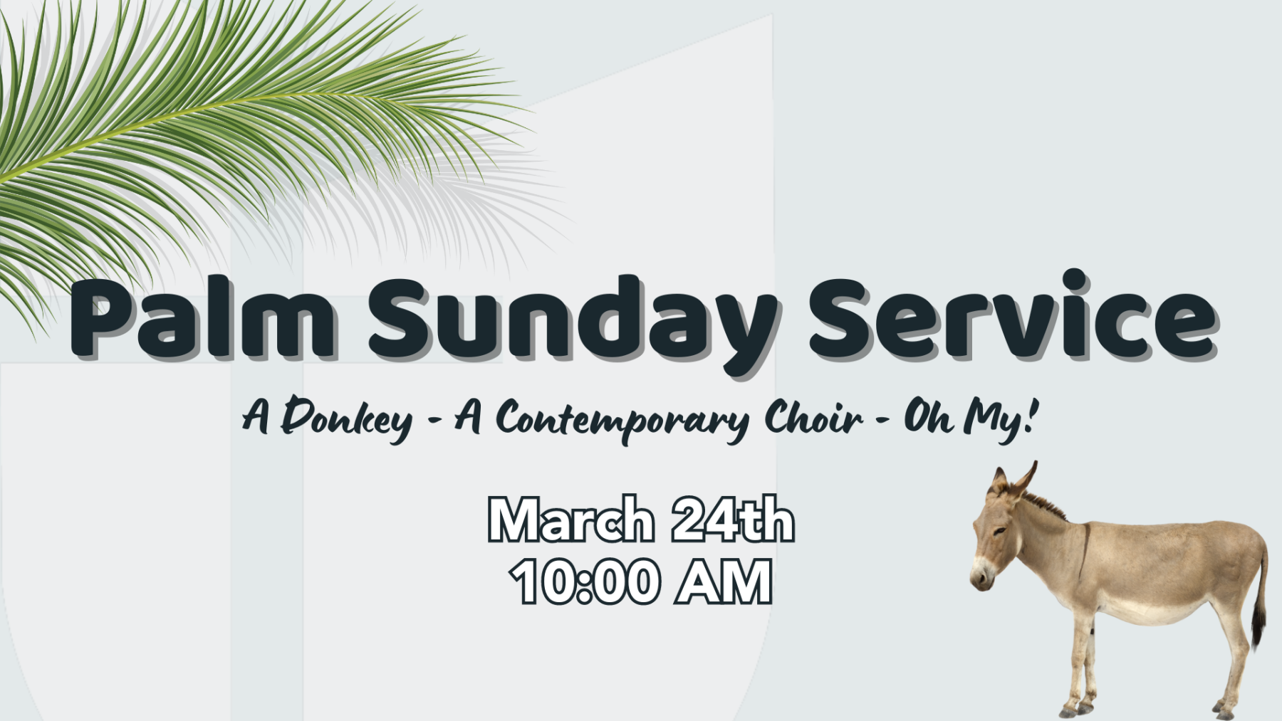 Worship Service - Palm Sunday