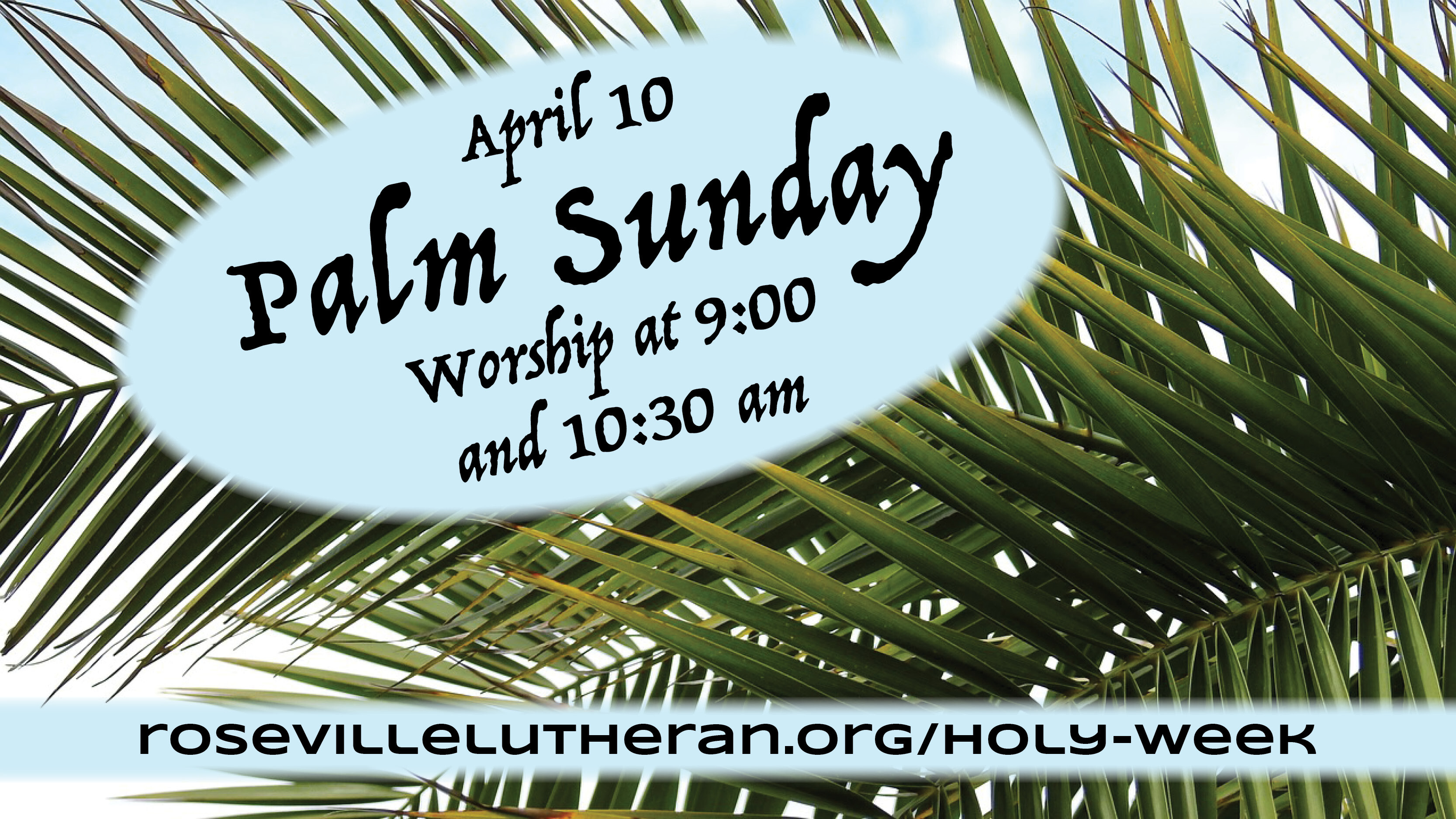 Palm Sunday Worship - April 10, 2022