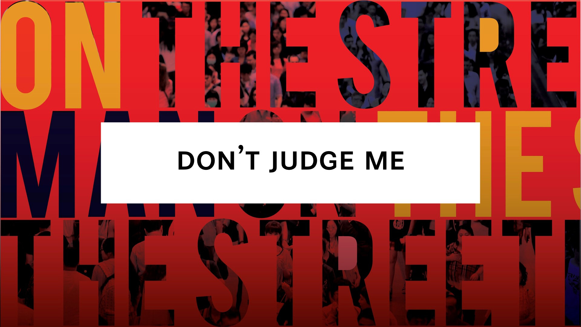 Man On The Street: Don’t Judge Me! (Audio) episode artwork