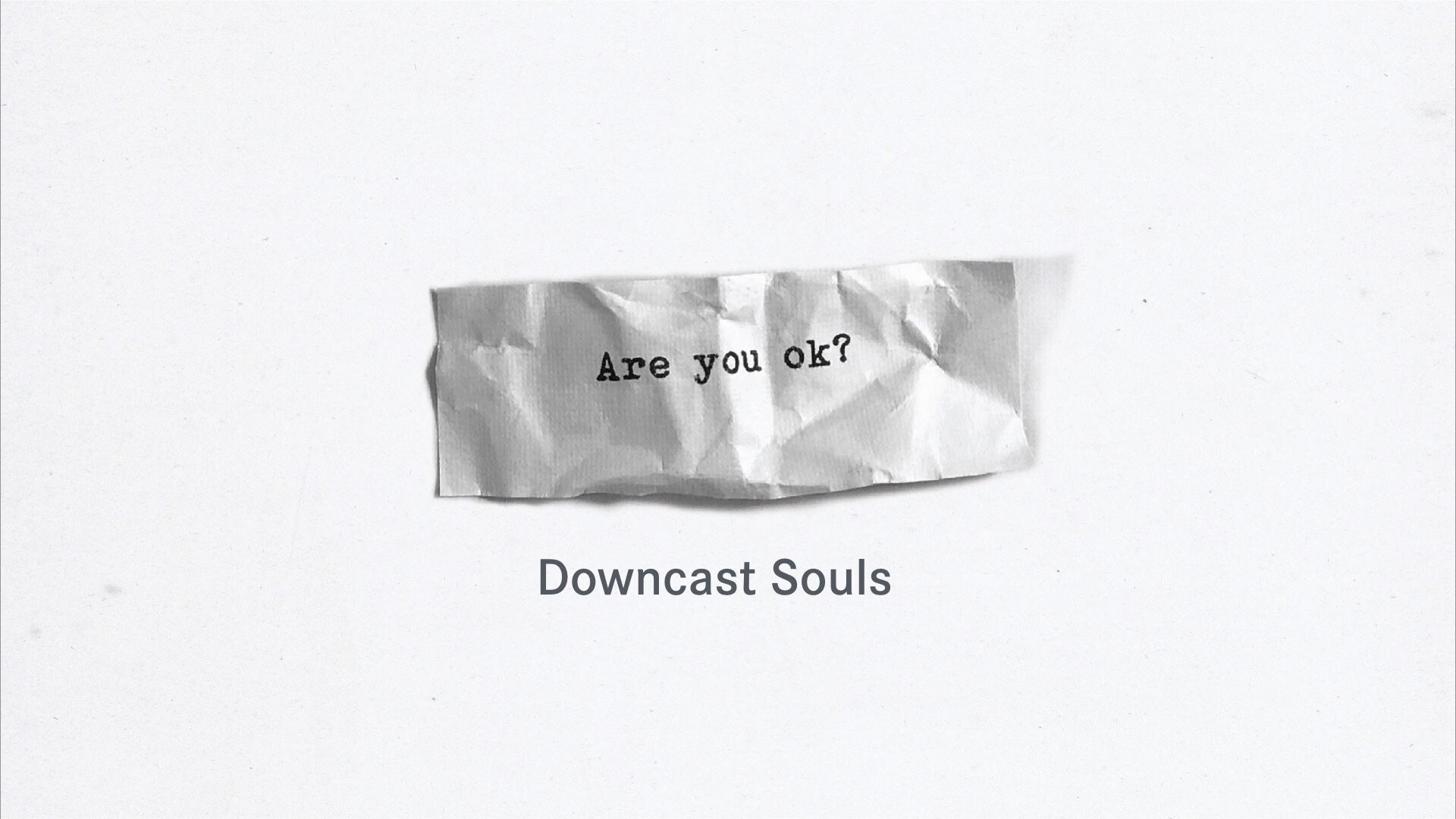 Are You Ok?: Downcast Souls (Audio) episode artwork