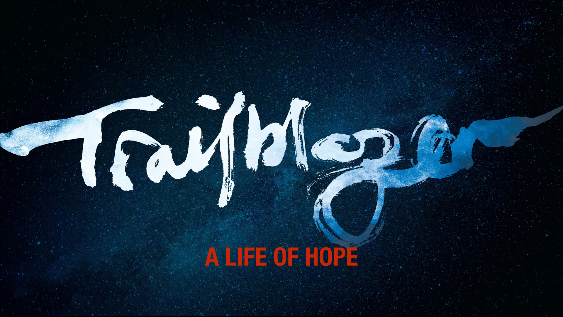 Trailblazer: A Life Of Hope (Audio) episode artwork