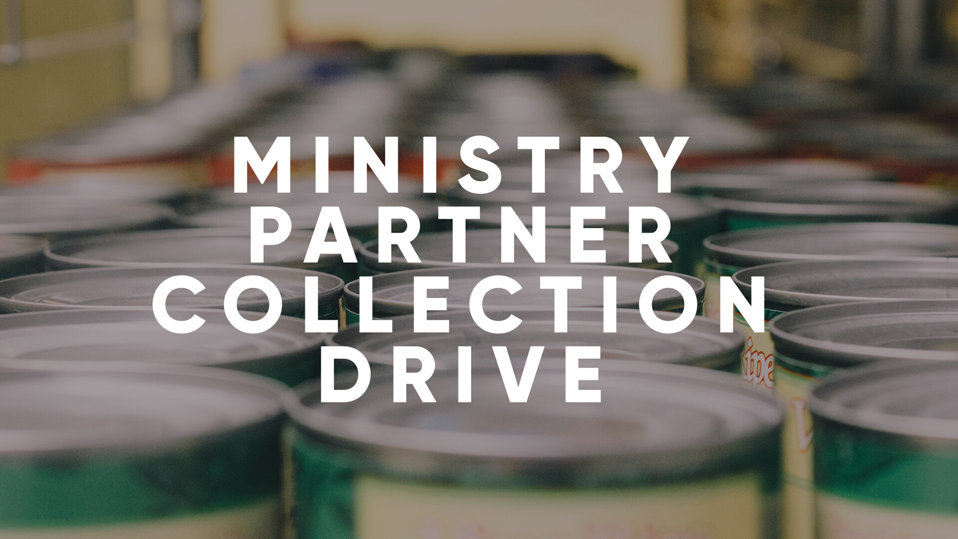 Ministry Partner Collection Drive