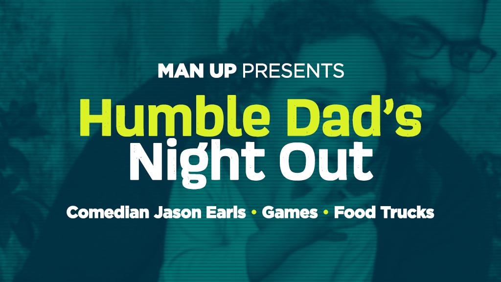 Humble Dad's Night Out