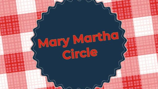 Mary Martha Circle Meeting