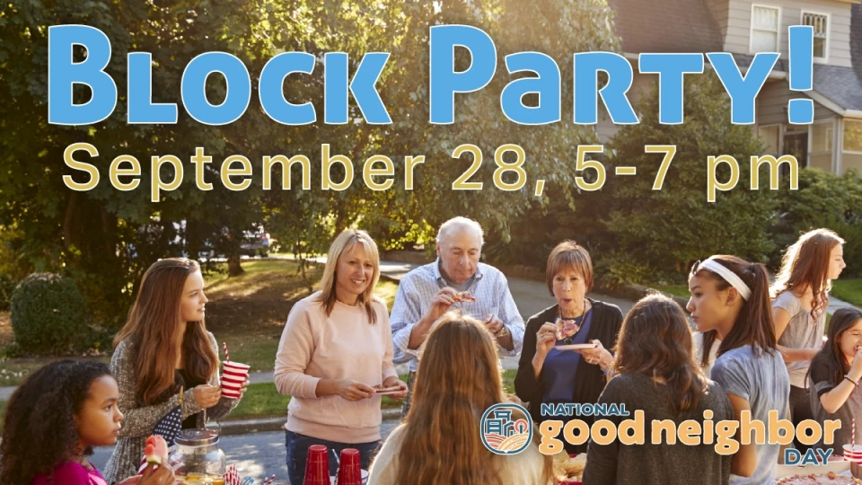 National Good Neighbor Day Block Party