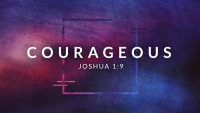 Courageous