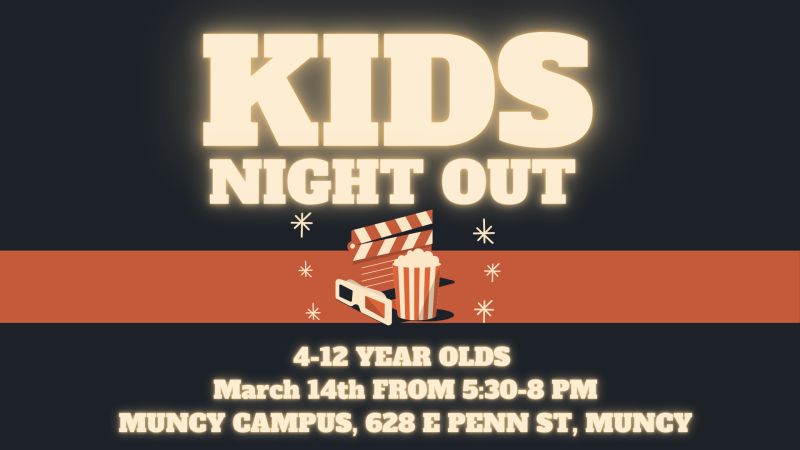 Kids Night Out (Muncy Campus)