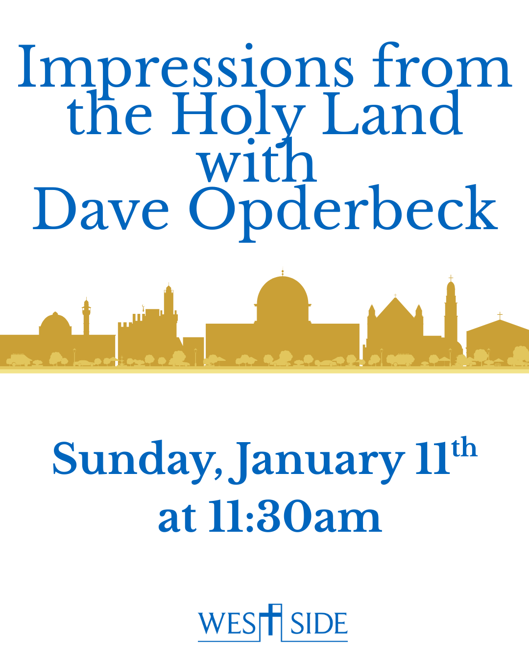 Serving the Prince of Peace: Impressions from the Holy Land with David Opderbeck