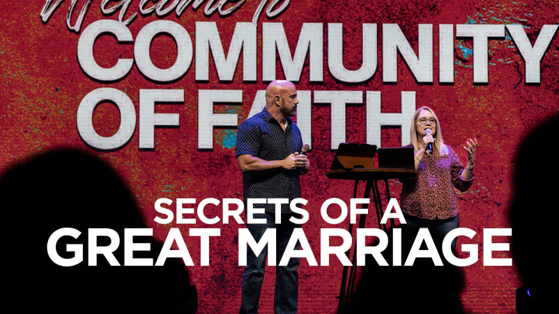 SECRETS TO A GREAT MARRIAGE