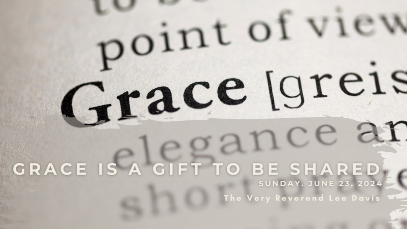 Grace is a GIft to be Shared