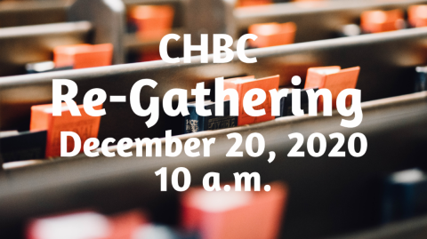 CHBC Re-Gathering December 20, 2020
