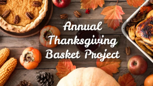 Annual Thanksgiving Basket Project