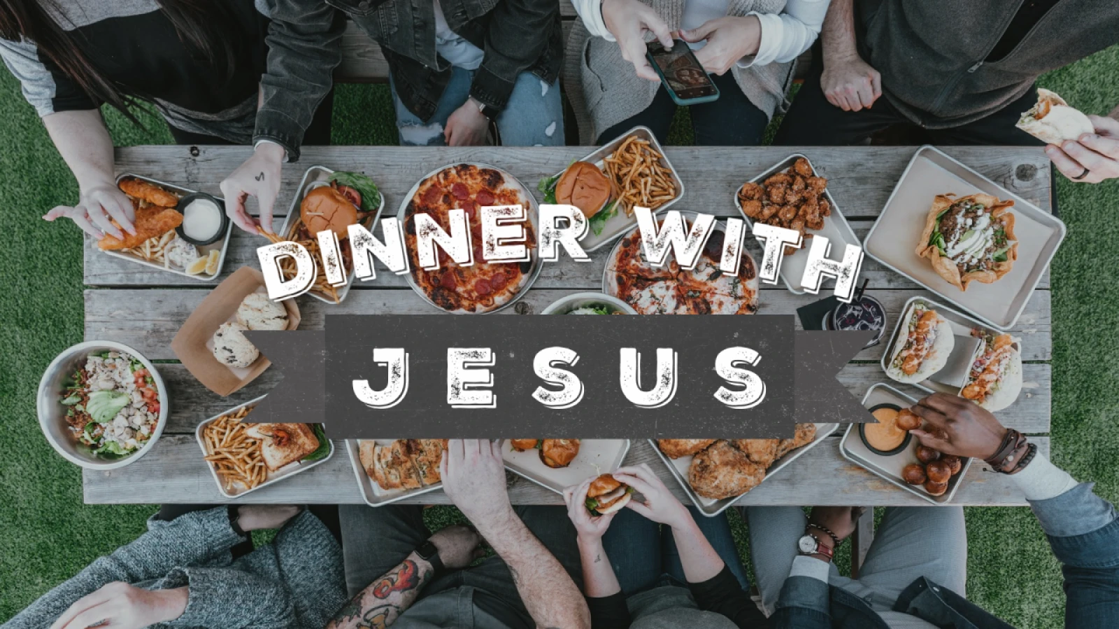 Dinner with Jesus