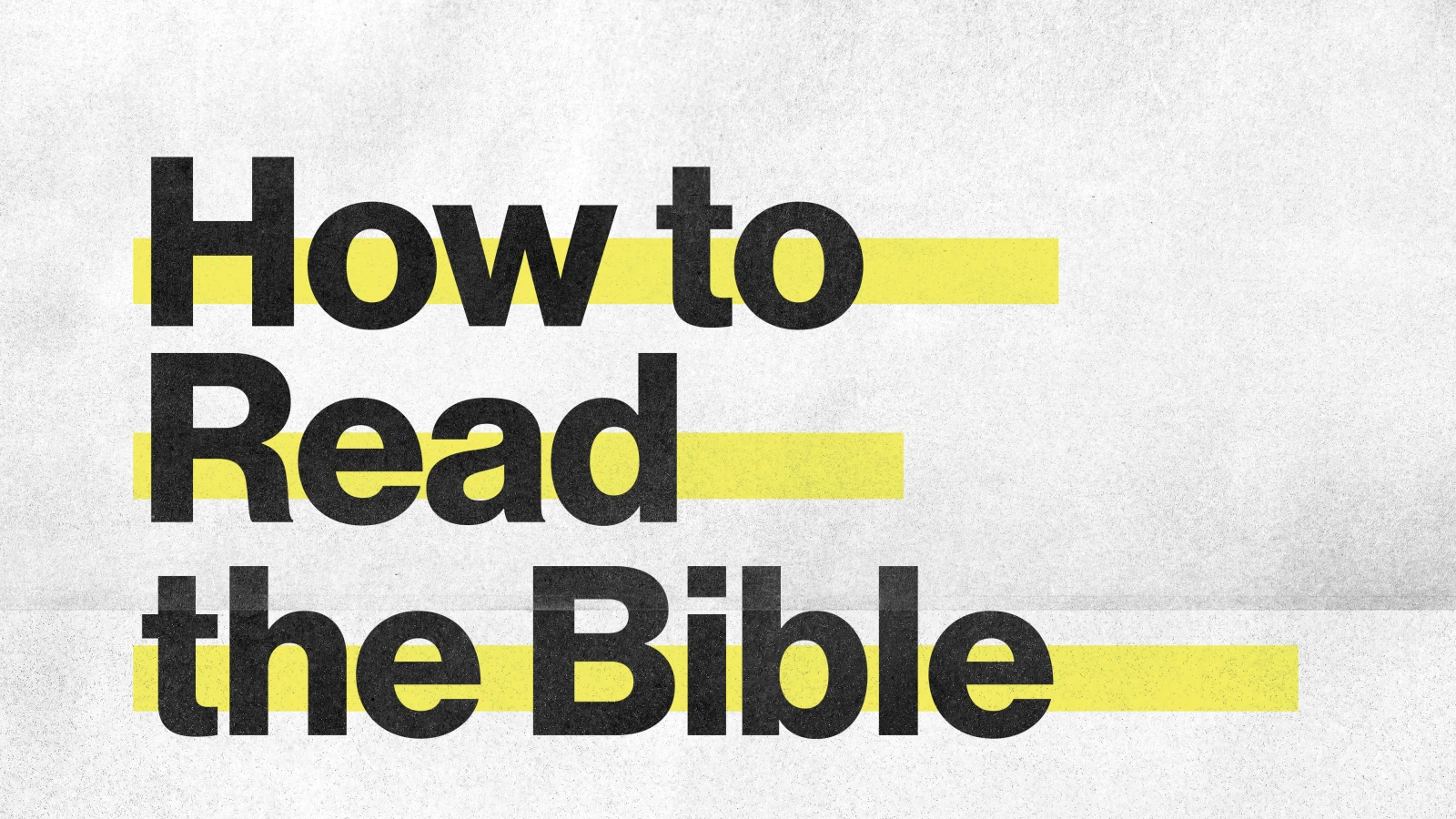 How To Read The Bible