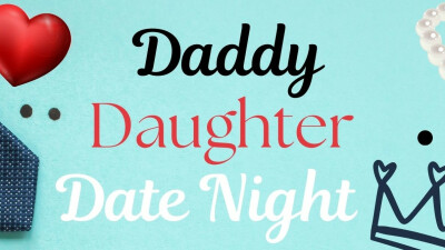 Daddy Daughter Date Night