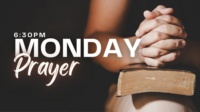 6:30pm Prayer